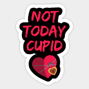 Not Today Cupid Sticker